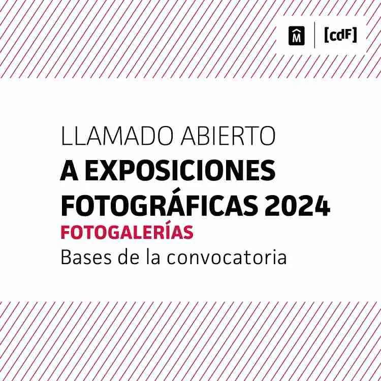 Exposiciones Fotográficas Colectivas 2024. Llamado Abierto a Exposiciones Fotográficas Colectivas 2024