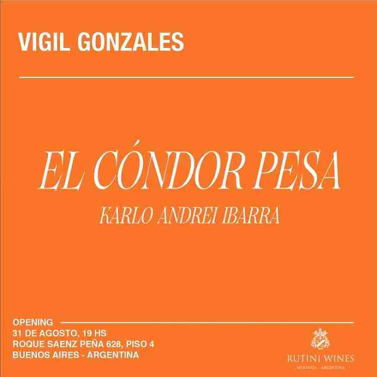 El Cóndor Pesa. VIGIL GONZALES se complace en presentar "El Cóndor Pesa", exhibición individual del artista puertoriqueño Karlo Andrei Ibarra, como acto inaugural de nuestro espacio expositivo en Buenos Aires, Argentina.